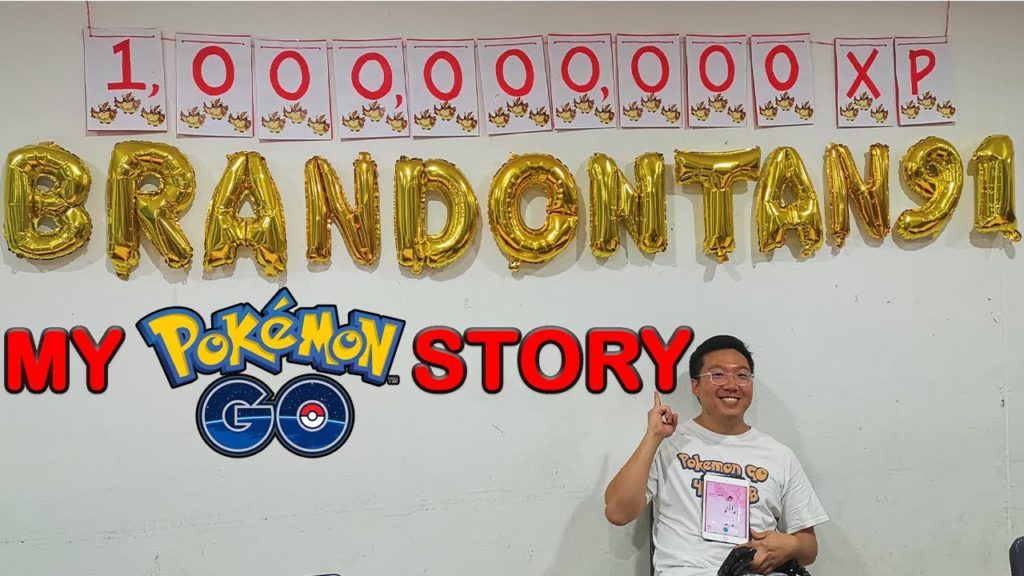 MY STORY ON BECOMING WORLD NO.1 IN POKÉMON GO IN XP - BrandonTan91 Pokémon GO