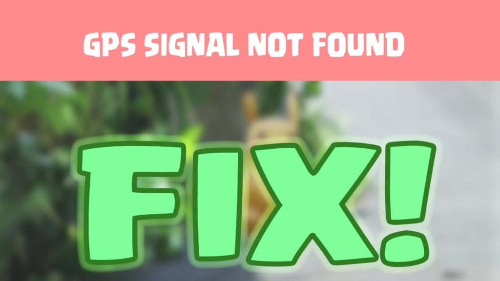 POKEMON GO - GPS SIGNAL NOT FOUND - POKEMON GO FIX - POKEMON GO LOCATION FIX!