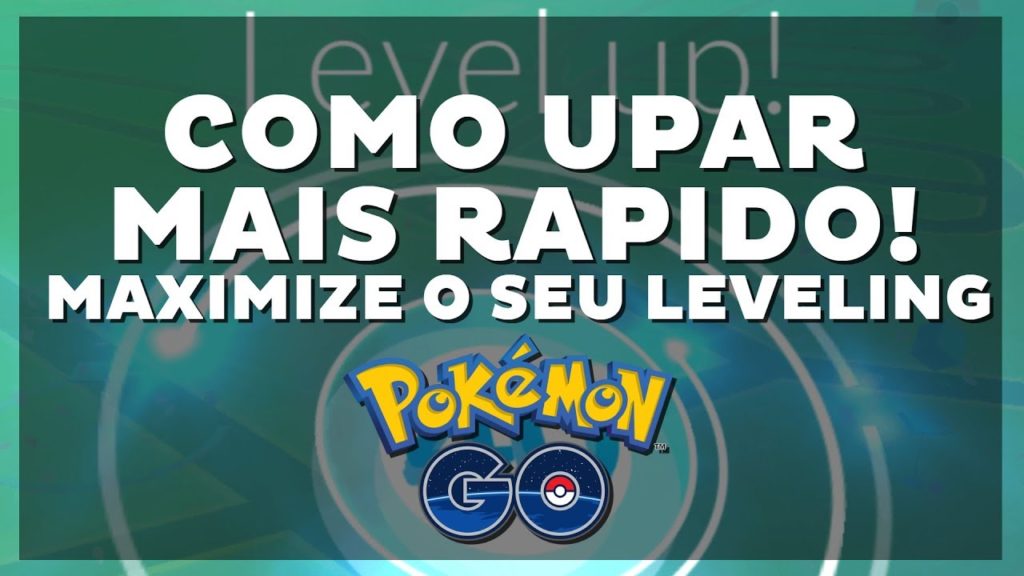 Como upar mais rapido - Pokémon GO | Guia