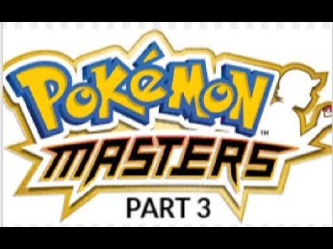 Pokémon Masters Blind Play Through Part 3