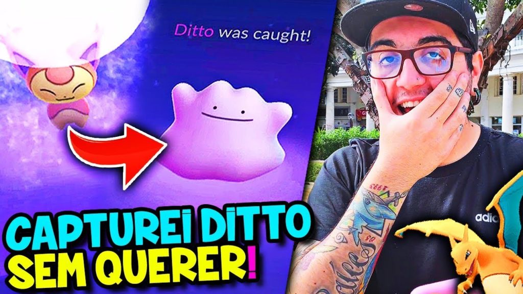 POKÉMON GO 2 #2 - CAPTUREI UM DITTO SEM QUERER ! FINALMENTE UM CHARIZARD !!