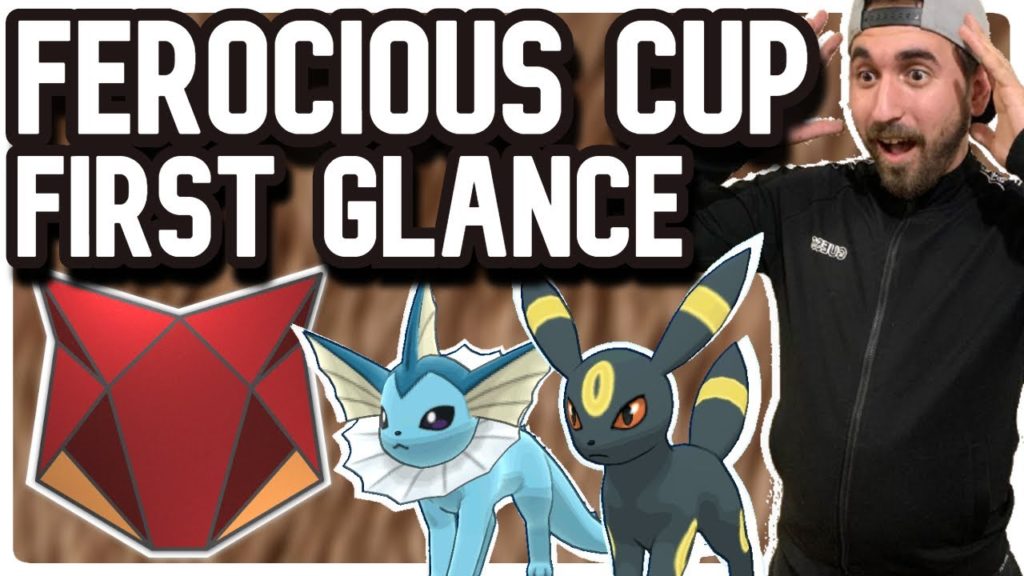 FEROCIOUS CUP FIRST GLANCE | Pokemon Go PvP