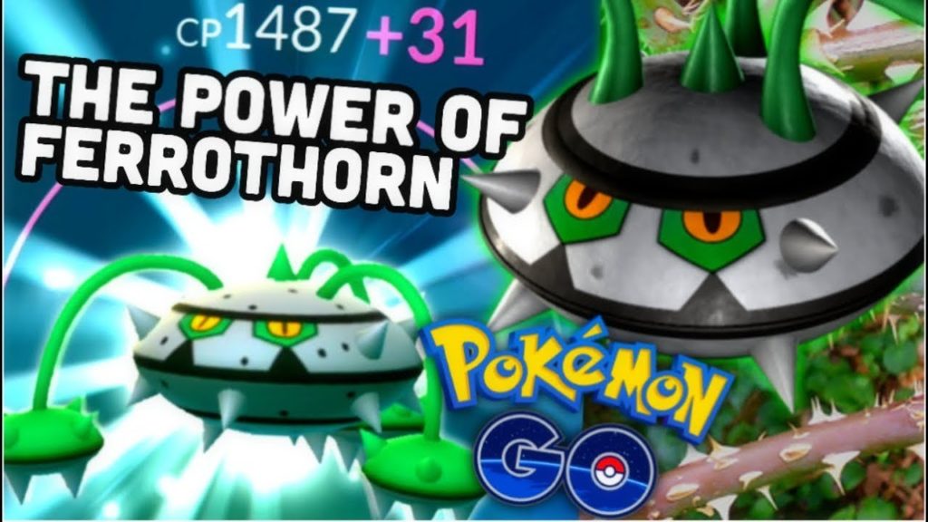 The Power of Ferrothorn in Pokemon GO | Is it worth the investment?