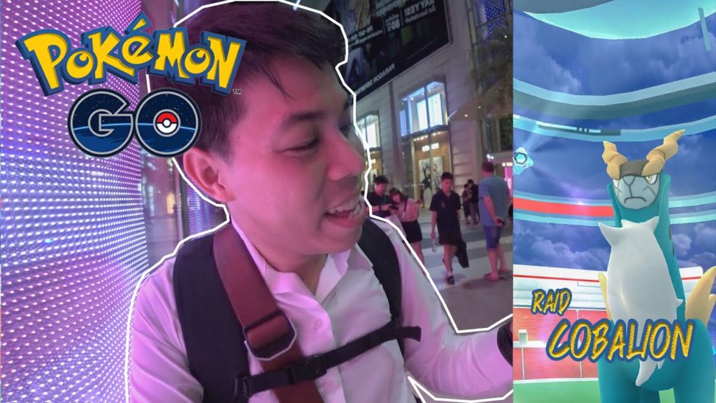 Pokemon Go ไทย ไทย EP.34 - Raid Hour - Cobalion ตามจับ 1 ใน 3 เทพผู้พิทักษ์แห่ง Swords of Justice