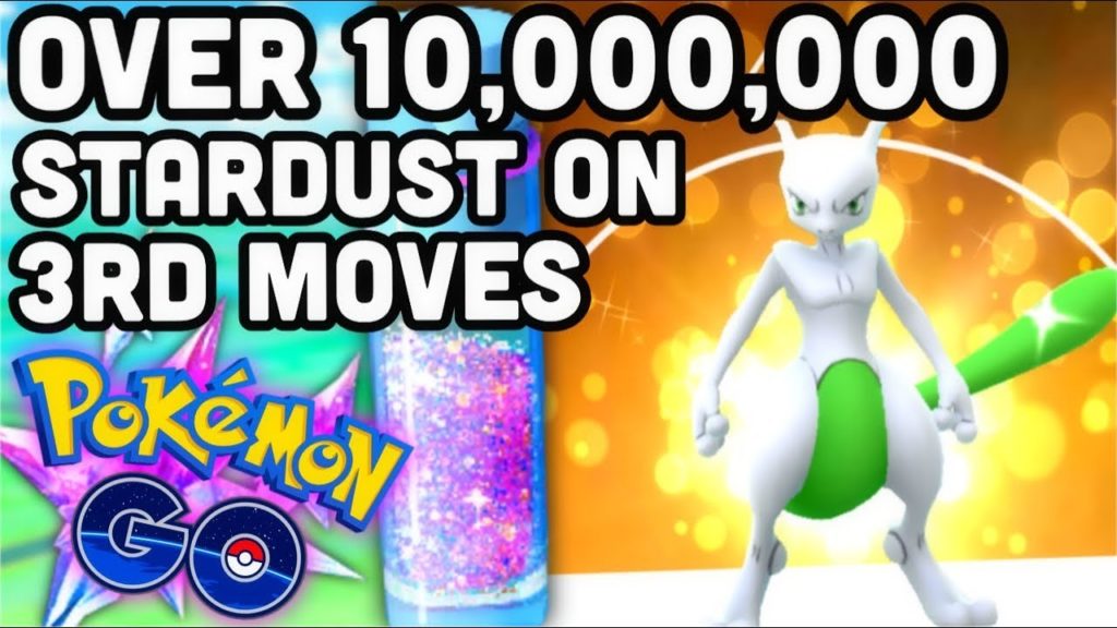 Spending over 10,000,000 Stardust on 3rd moves in Pokemon GO