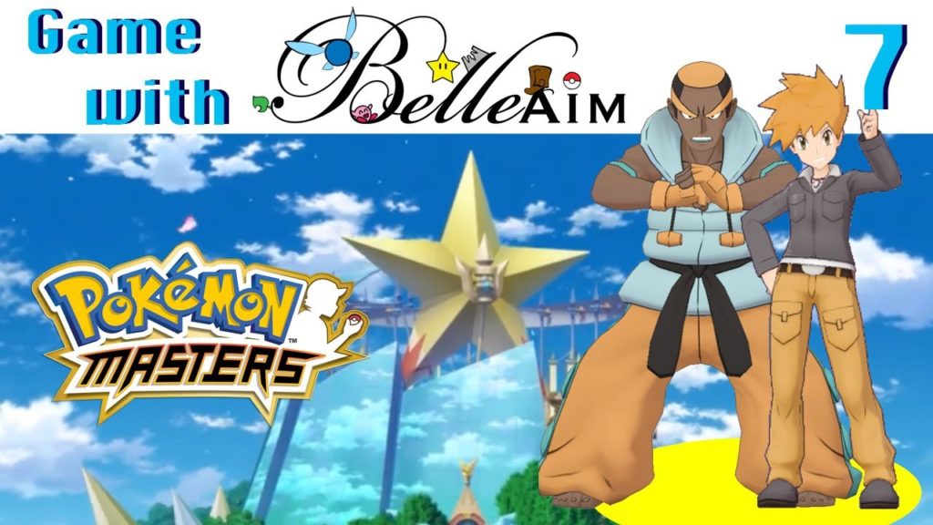 Game with BelleAim: Pokemon Masters - Part 7 (Blue's Story Event - Reach for the Top)