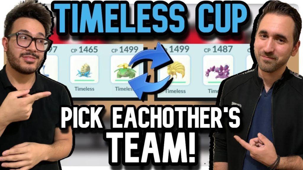 We Pick Each other's TIMELESS CUP TEAMS! | Pokemon GO PVP