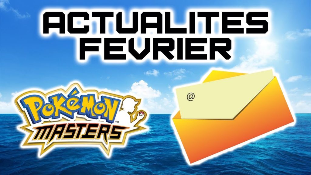 NEWS POKEMON MASTERS 🤩 | FEVRIER/MARS 2020 | DU LOURD ARRIVE LES GARS |