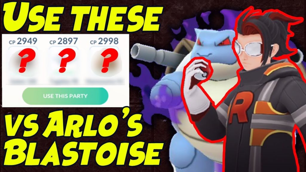How to Win vs ARLO Shadow BLASTOISE Team in Pokemon GO