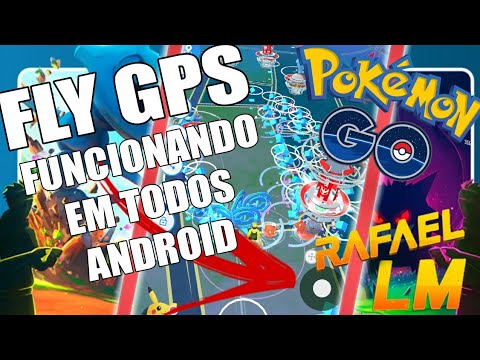 Fly Gps/Haker Pokémon Go Como usar Fly Gps em Todos Android Atualizado