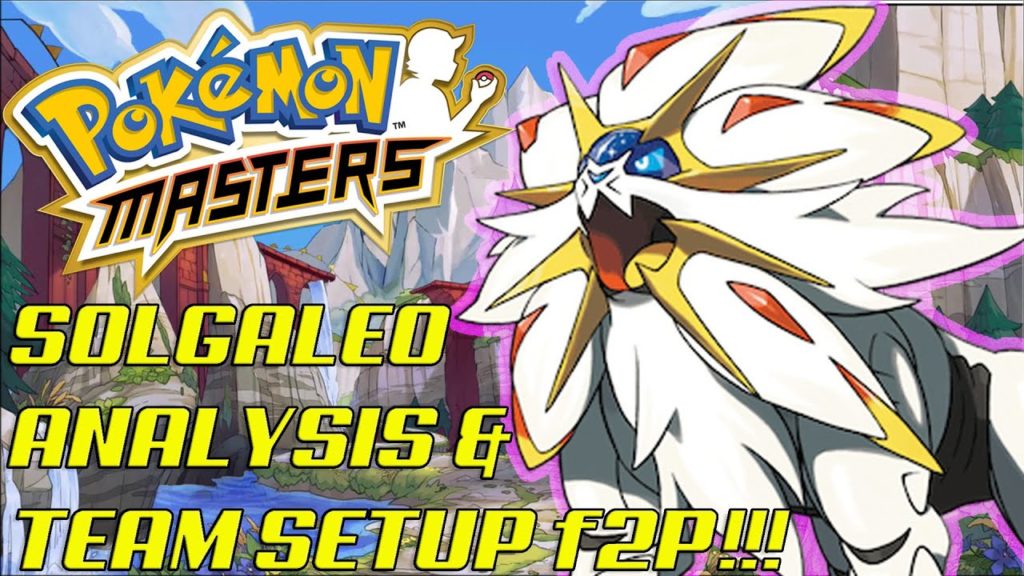 Pokemon Masters SOLGALEO ANALYSIS & TEAM SETUP F2P FRIENDLY!!