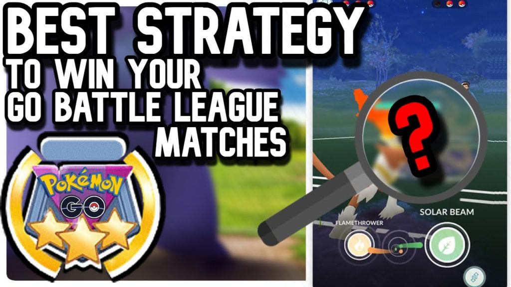 BEST STRATEGY FOR GO BATTLE LEAGUE PVP * GREAT LEAGUE * | POKEMON GO PVP