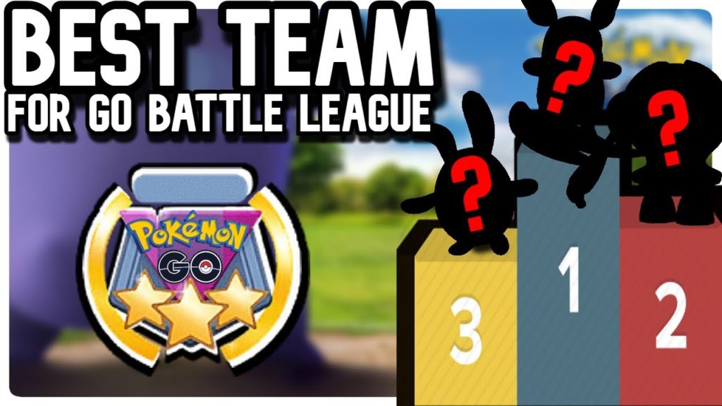 BEST TEAM FOR GO BATTLE LEAGUE * GREAT LEAGUE * | POKEMON GO PVP