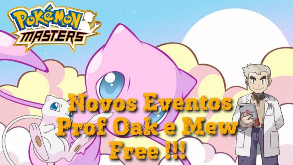 Pokémon Masters - Prof Oak e Mew !! Novos Eventos e Att !!