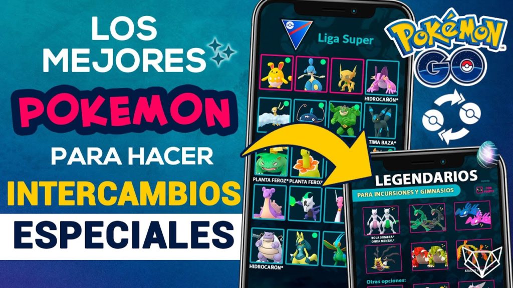 LOS MEJORES POKEMON PARA GASTAR TUS 2 INTERCAMBIOS ESPECIALES - Pokémon GO [Neludia]
