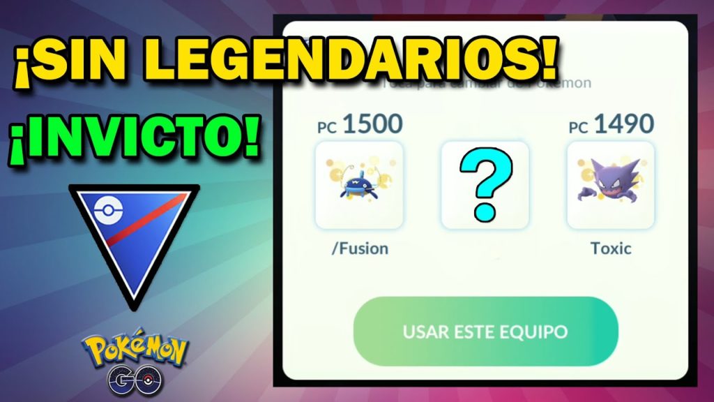EQUIPO INVICTO SIN LEGENDARIOS en LIGA 1500 de GO BATTLE LEAGUE, SUBO COMO LA ESPUMA! - POKEMON GO