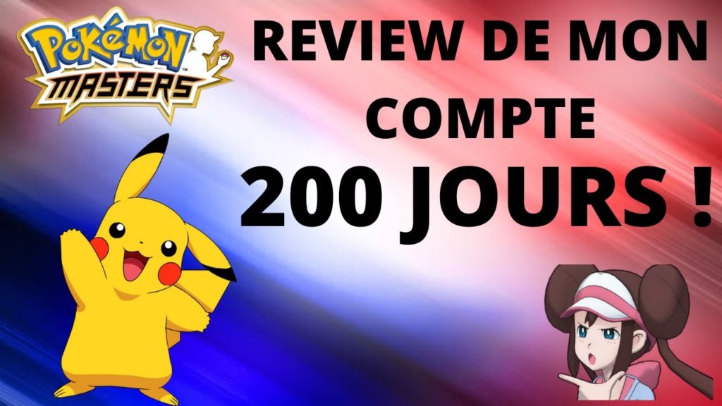 REVIEW DE MON COMPTE +200 JOURS ! POKEMON MASTERS