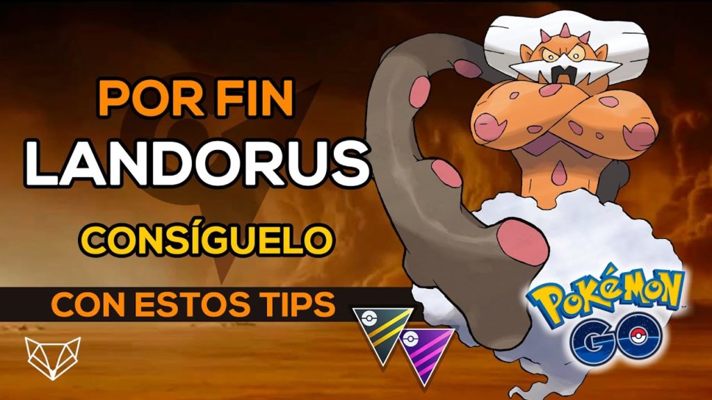 ¡LLEGA LANDORUS! EL POKÉMON DE TIERRA QUE TODOS ESPERÁBAMOS - Pokémon Go [Neludia]