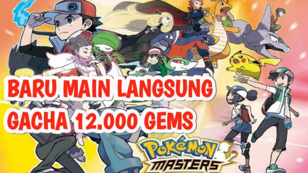 KEMBALI MAIN GAME POKEMON LAGI, LANGSUNG GACHA 12.000 GEMS | POKEMON MASTERS