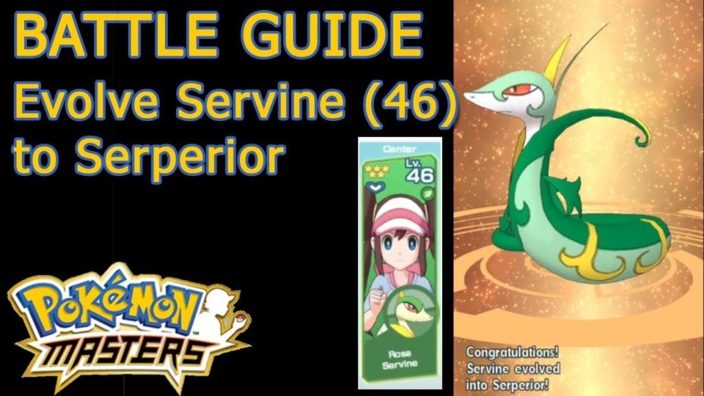Pokemon Masters - Servine evolve battle guide (at Lv.46) - NEW VERSION IN DESCRIPTION