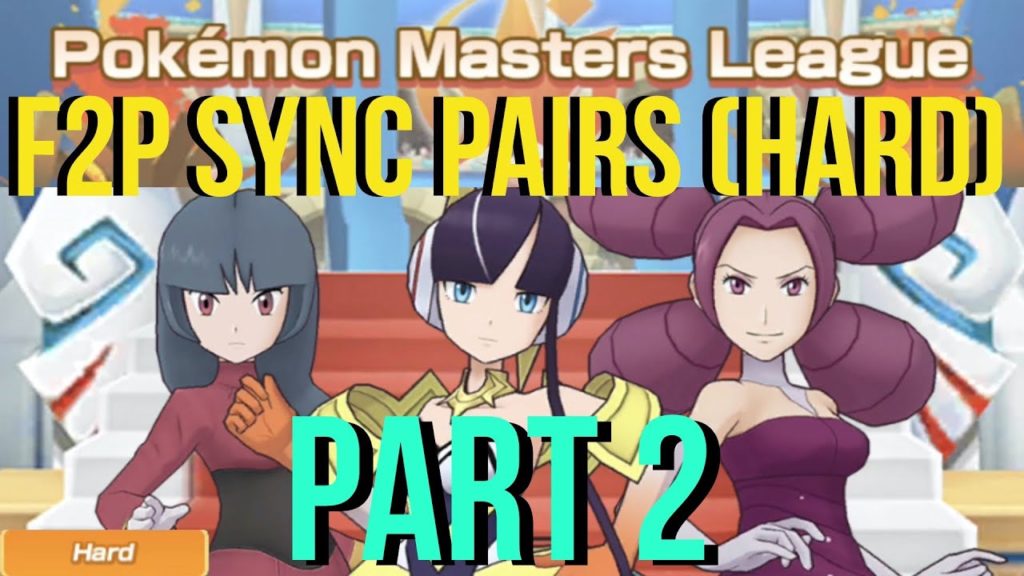 USING F2P SYNC PAIRS ONLY in POKEMON MASTERS LEAGUE HARD MODE | CHAPTERS 18-24 (Part 2)