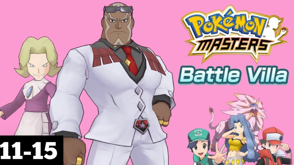 Pokémon Masters | Battle Villa 4.0 (11-15)