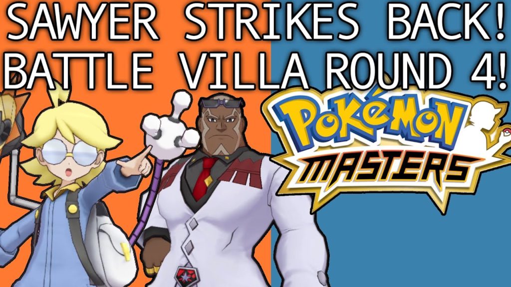 SAWYER STRIKES BACK! BATTLE VILLA ROUND 4! Pokemon Masters