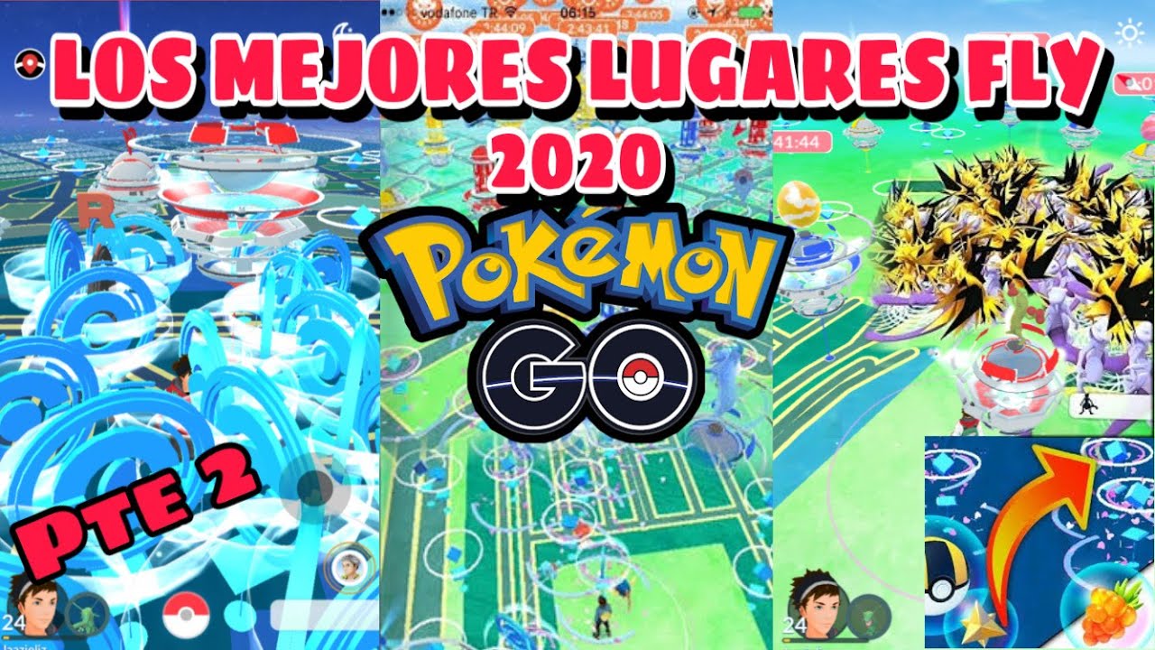 LAS MEJORES UBICACIONES FLY POKEMON GO 2020 pokemongo 