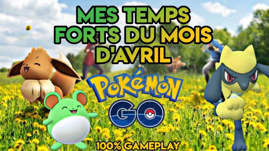 Récap du Mois d'Avril - Gameplay Pokémon Go - Shiny - Éclosions - PvP Ligue Combat Go - Événements