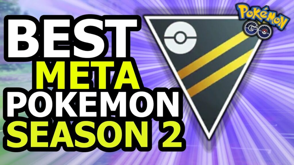 THE BEST ULTRA LEAGUE META POKEMON FOR SEASON 2 | POKEMON GO BATTLE LEAGUE PVP