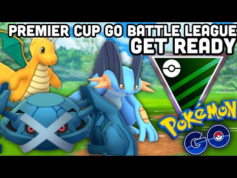 Premier Cup in GO Battle League prep Pokemon GO | NO Mythical or Legendary Pokemon allowed
