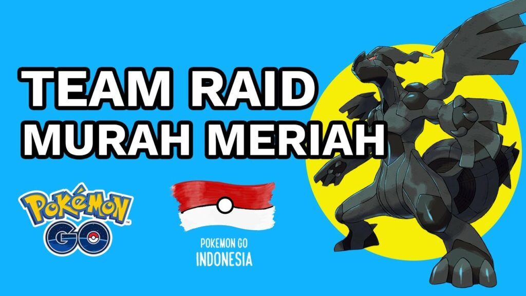 Team Raid Murah Meriah Zekrom - Pokemon Go Indonesia