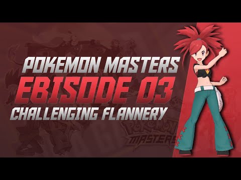 Pokemon Masters Ebisode 3 || Chapter 3 Part 1 || challenging Flannery || Android/iOS Gameplay.