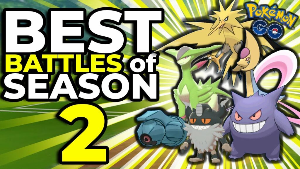 THE BEST BATTLES OF SEASON 2 POKEMON GO BATTLE LEAGUE!