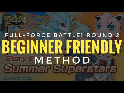 [Pokemon Masters] Summer Superstars (Full-Force Battle! Round 2) - BEGINNER FRIENDLY METHOD