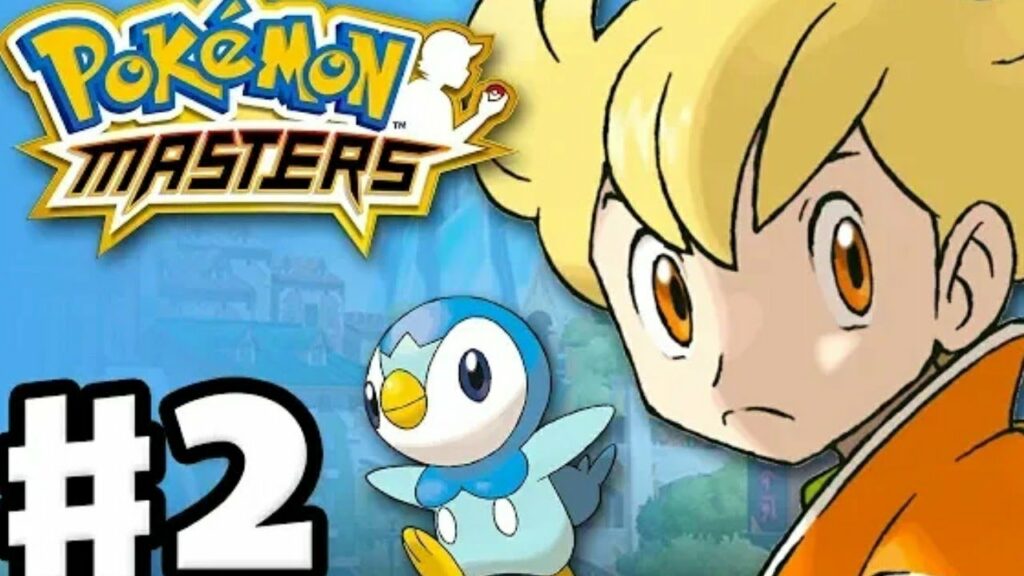 #2 MANTAP - NEW PARTNER BARRY AND PIPLUP - POKEMON MASTERS