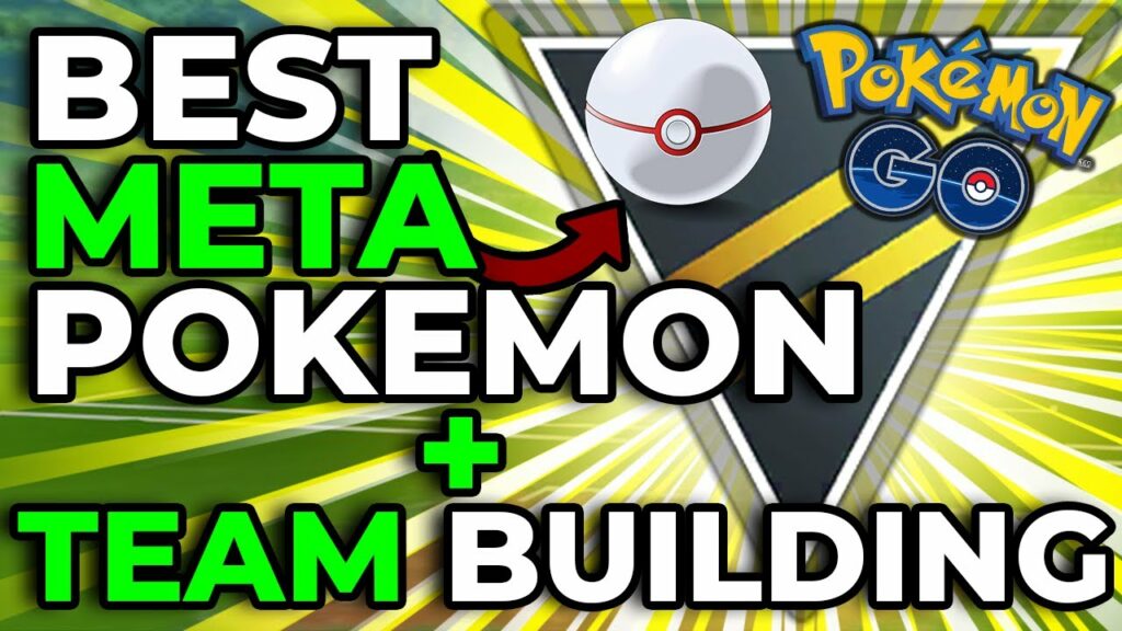 ULTRA LEAGUE PREMIER CUP META GUIDE + TEAM BUILDING FOR POKEMON GO BATTLE LEAGUE!