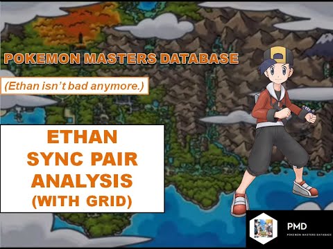 [Pokemon Masters] IS GRIDDED ETHAN STILL BAD? | Ethan IN-DEPTH ANALYSIS