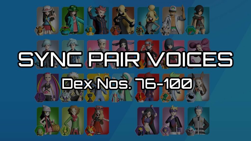 [Pokemon Masters EX] Sync Pair Voices - Dex Nos. 76-100