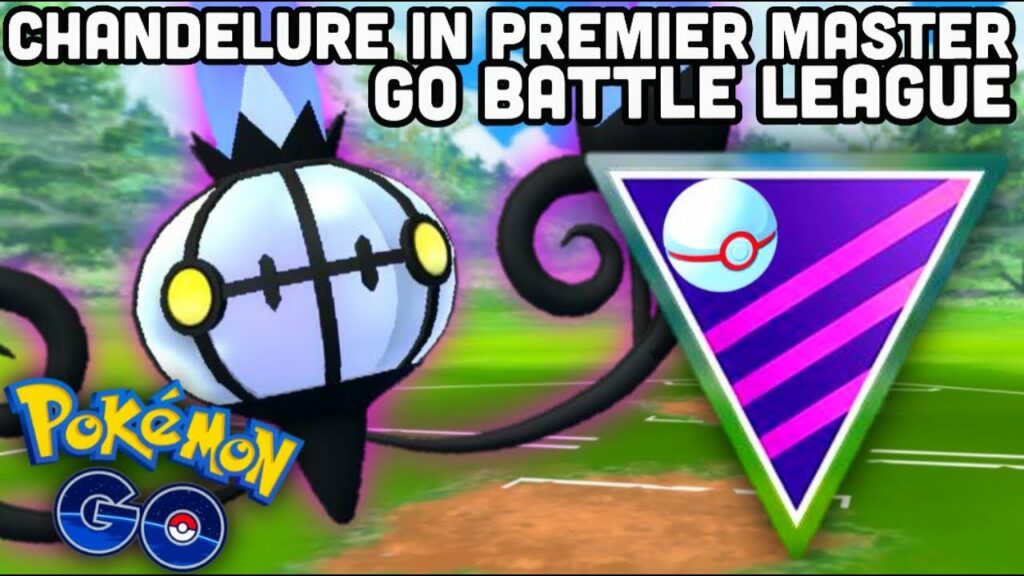 Chandelure creeps into Premier Master GO Battle League in Pokemon GO | Chandelure hits HARD