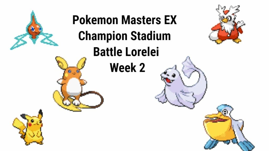 Pokemon Masters EX Champion Stadium Kanto Challenge Battle Lorelei Week 2