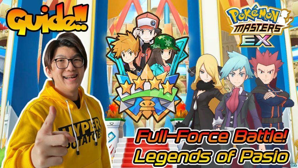 KELAR!! Guide Full-Force Battle! Legends on Pasio - Pokemon Masters EX