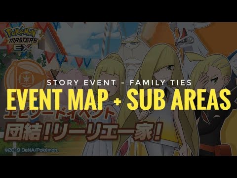 [Pokemon Masters EX] Story Event - Family Ties (Event Map + Sub Areas)