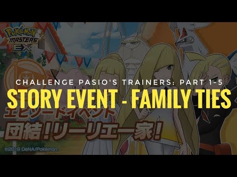 [Pokemon Masters EX] Story Event - Family Ties (Challenge Pasio's Trainers: Parts 1-5)