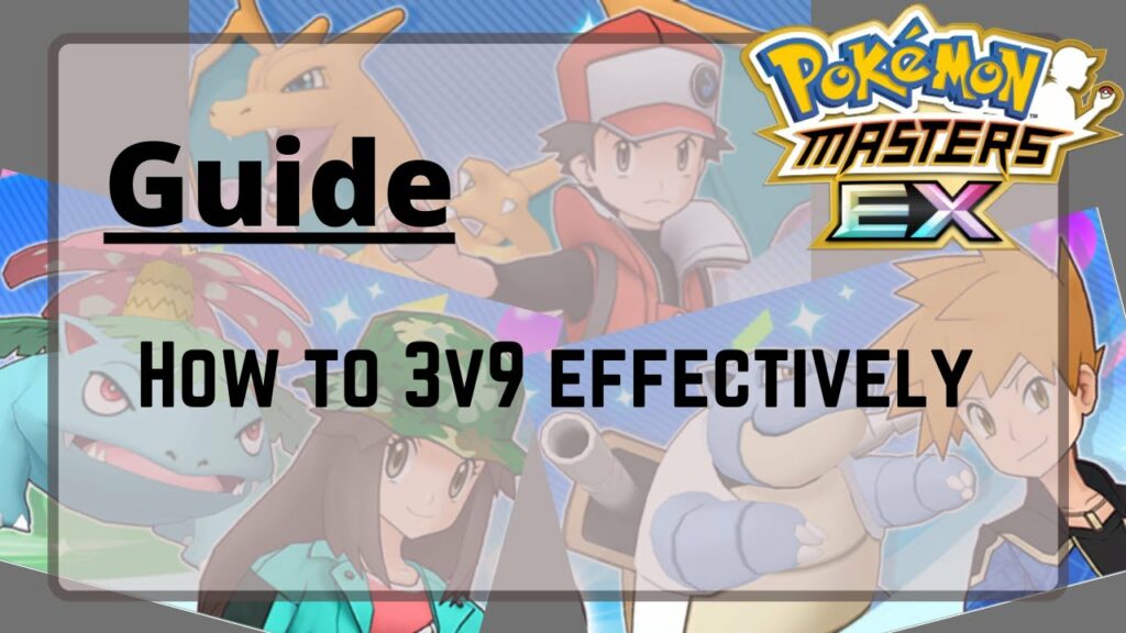 Pokemon Masters EX Guide - 10 Tips on How to 3v9 Effectively