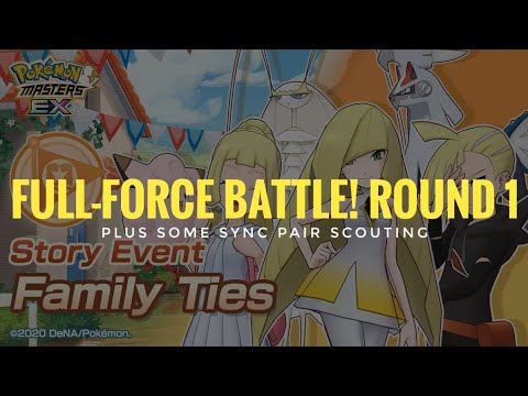 [Pokemon Masters EX] Story Event - Family Ties (Full-Force Battle! Round 1)