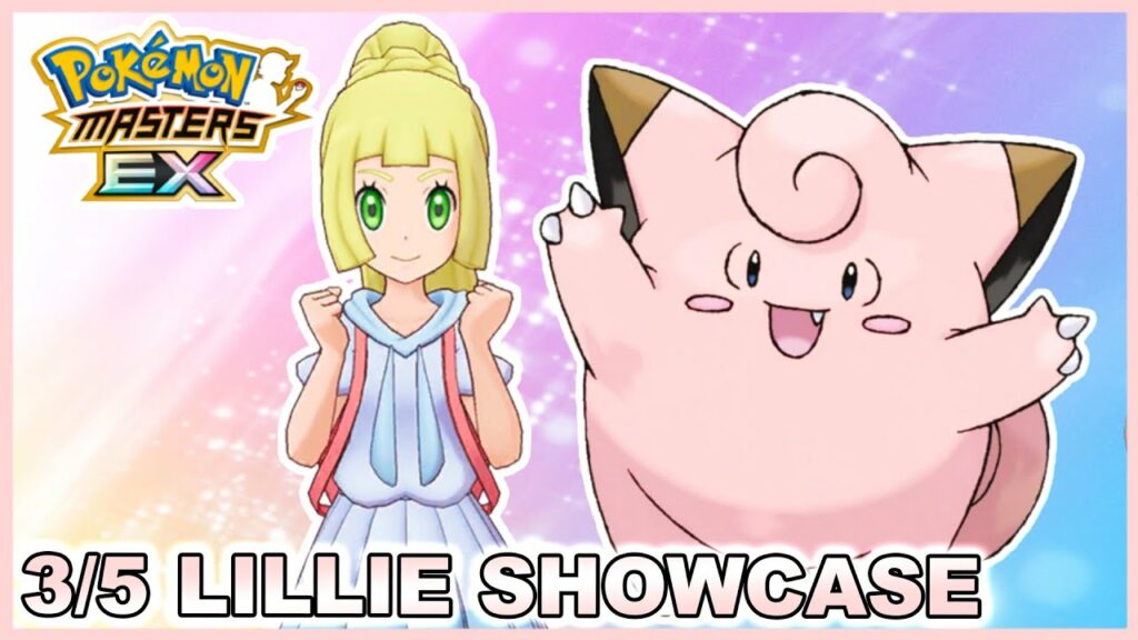 HOW GOOD IS SHE? 3/5 LILLIE & CLEFAIRY SHOWCASE! | Pokemon Masters EX