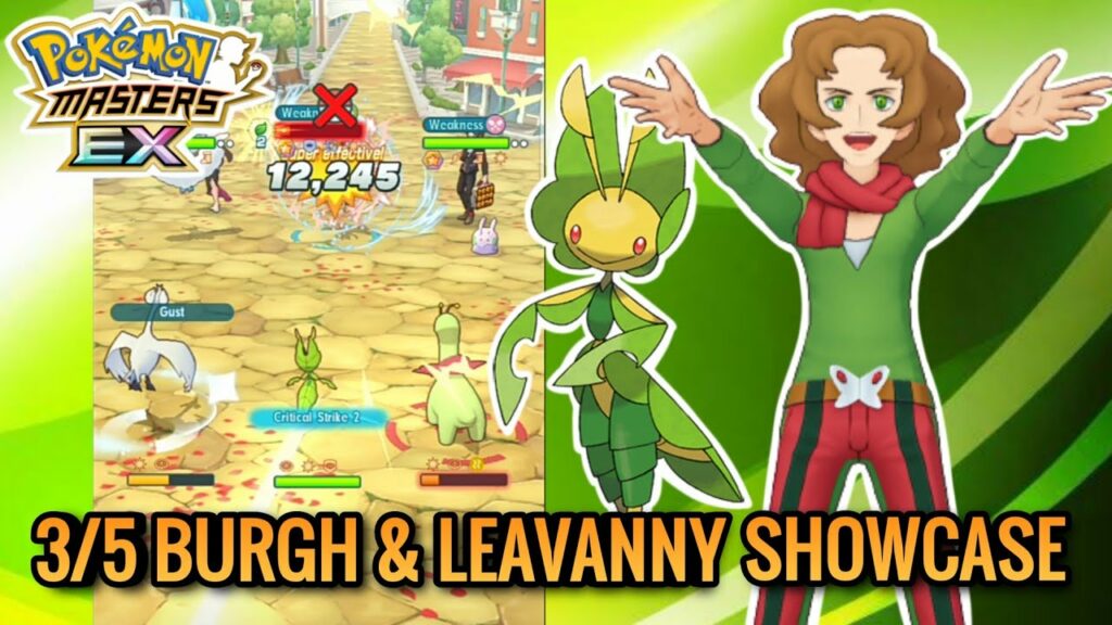 "3/5 BURGH & LEAVANNY SHOWCASE!" || POKEMON MASTERS EX