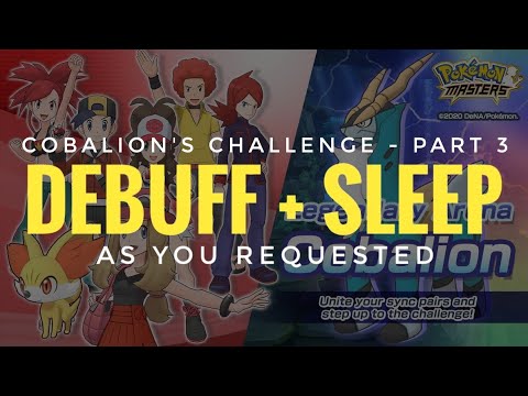 [Pokemon Masters] Legendary Arena - Cobalion's Challenge: Part 3 (DEBUFF + SLEEP METHOD)