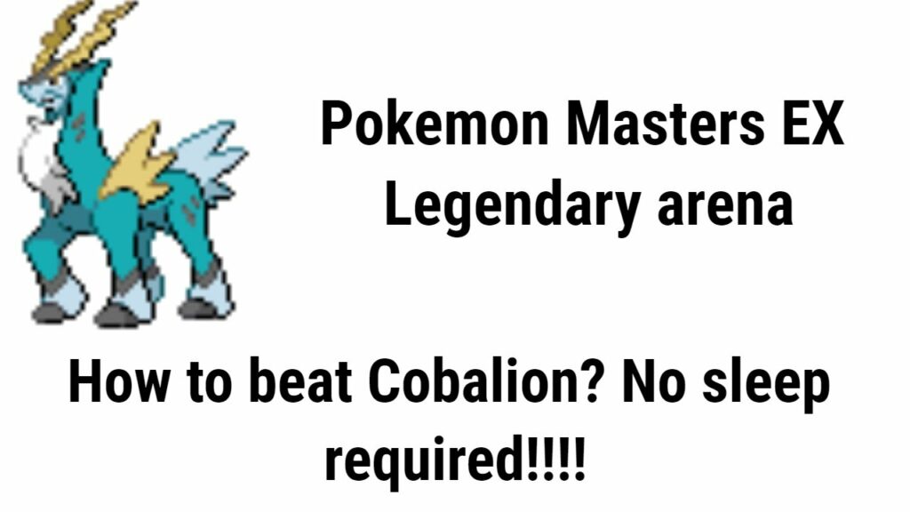 How to beat Cobalion Pokemon Masters EX Legendary Arena